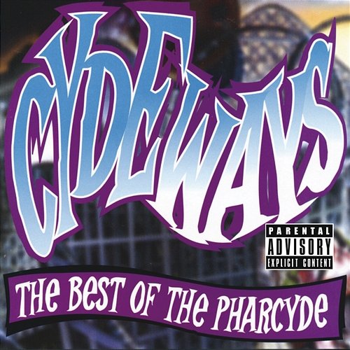 Cydeways: The Best Of The Pharcyde The Pharcyde