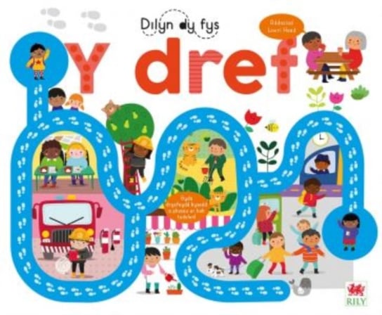 Cyfres Dilyn dy Fys: Dref, Y Opracowanie zbiorowe