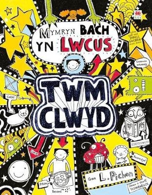 Cyfres Twm Clwyd: 6. Mymryn Bach yn Lwcus Pichon Liz