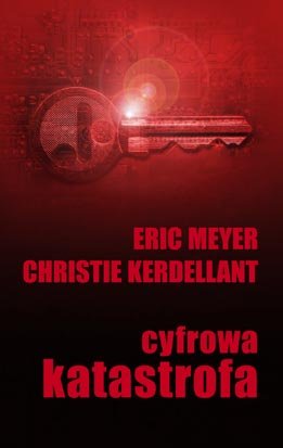 Cyfrowa katastrofa Meyer Eric A., Kerdellant Christie