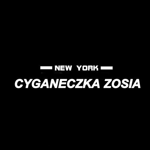 Cyganeczka Zosia New York