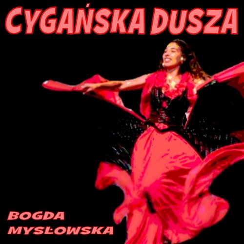 Cygańska Dusza Bogda Mysłowska