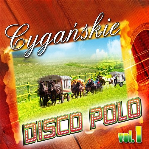Cygańskie Disco Polo Vol.1 Various Artists