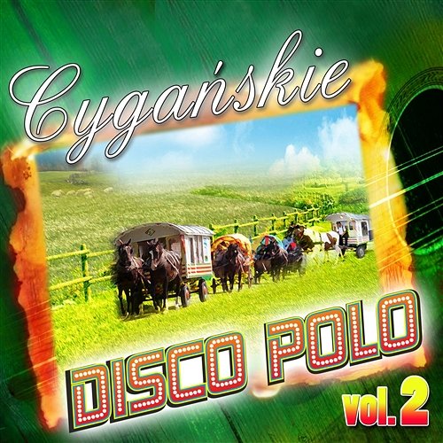 Cygańskie Disco Polo Vol.2 Various Artists