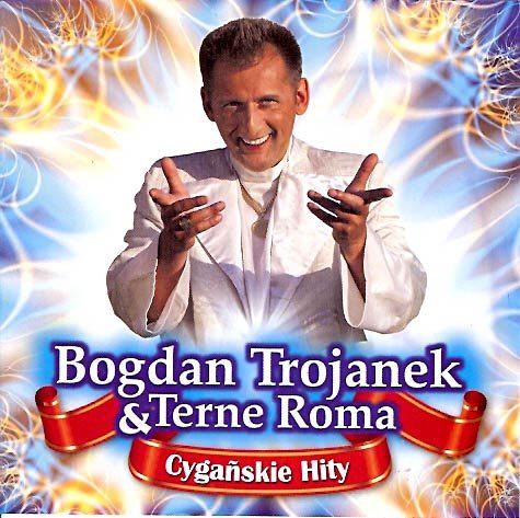 Cygańskie hity Trojanek Bogdan, Terne Roma