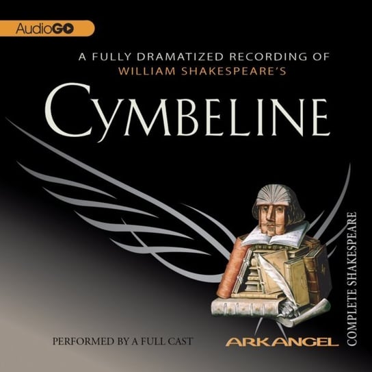 Cymbeline Kiyosaki Robert T., Wheelwright Tom, Shakespeare William, Laure Pierre Arthur, Copen E.A.