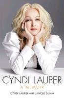 Cyndi Lauper: A Memoir Lauper Cyndi