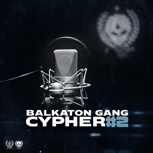 Cypher #2 Balkaton Gang