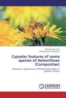 Cypselar  features  of some species of Heliantheae (Compositae) Mukherjee Sobhan Kumar, Jana Bidyut Kumar