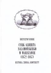 Cyrk Alberta Salamońskiego w Warszawie (1872-1887) Instytut Teatralny