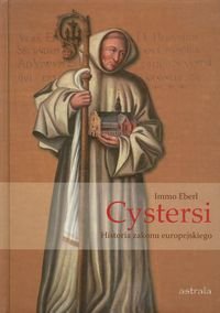 Cystersi Historia zakonu europejskiego Eberl Immo