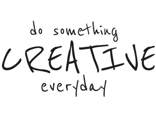 Cytaty, Do something creative everyday, Naklejka ścienna, 100x50 cm Oobrazy