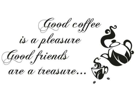 Cytaty, Good coffee, Naklejka ścienna, 100x50 cm Oobrazy