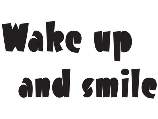 Cytaty, Wake up and smile, Naklejka ścienna, 100x50 cm Oobrazy