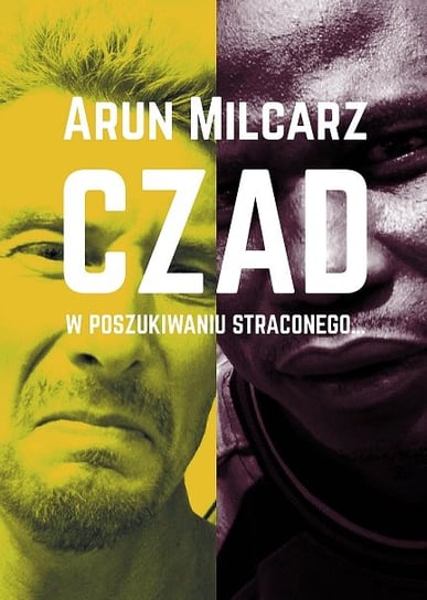 Czad. W poszukiwaniu straconego... Milcarz Arun
