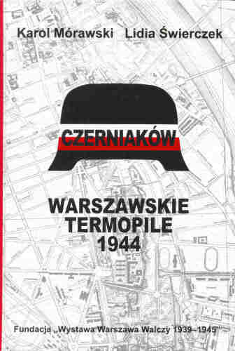 Czaerniaków. Warszawskie Termopile 1944 Mórawski Karol