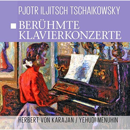 Czajkowski: Beruhmte Klavierkonzerte. Słynne koncerty fortepianowe Menuhin Yehudi