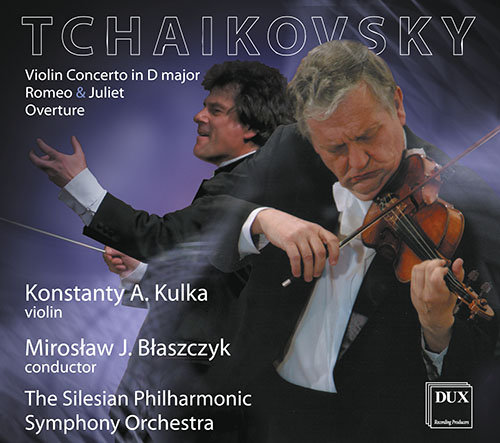 Czajkowski: Violin Concerto in D Major Orkiestra Filharmonii Śląskiej, Kulka Konstanty Andrzej