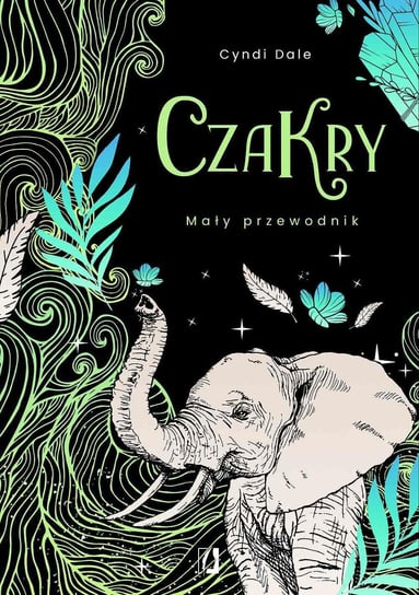 Czakry. Mały przewodnik - ebook mobi Dale Cyndi