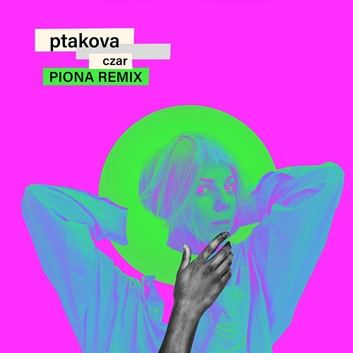 Czar (Piona Remix) Ptakova