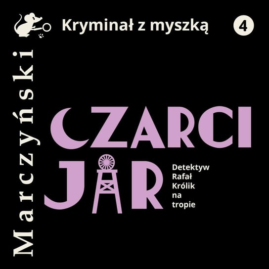 Czarci Jar. Detektyw Rafał Królik na tropie - audiobook Marczyński Antoni