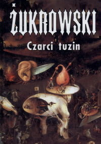 Czarci Tuzin Żurkowski Wojciech
