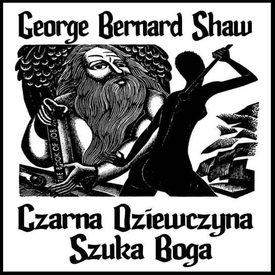 Czarna dziewczyna szuka Boga Shaw George Bernard