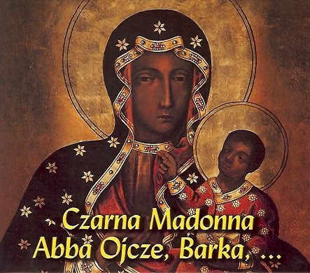 Czarna Madonna Abba Ojcze Barka Various Artists