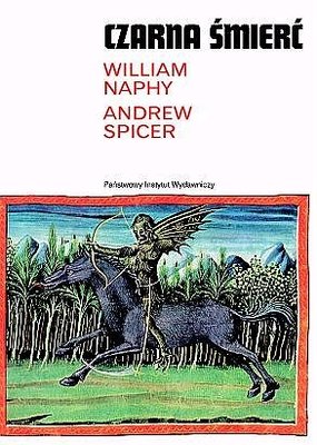 Czarna Śmierć Naphy William, Spicer Andrew