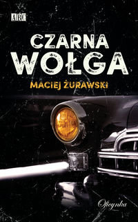 Czarna wołga Żurawski Maciej