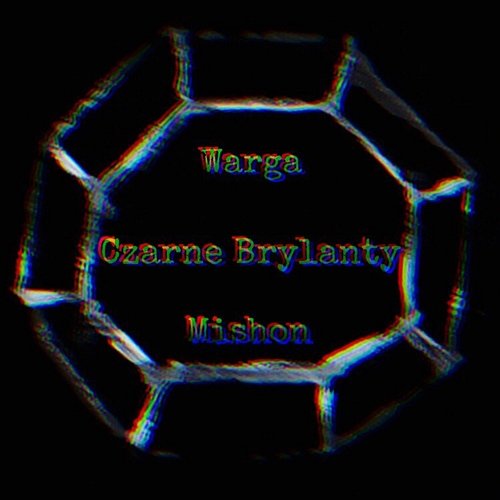 Czarne brylanty Warga feat. Mishon