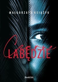Czarne łabędzie - ebook epub Małgorzata Książyk