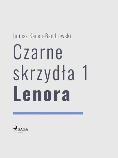 Czarne skrzydła 1 - Lenora Kaden-Bandrowski Juliusz