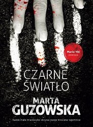 Czarne światło Guzowska Marta