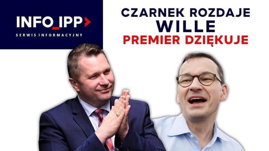 Czarnek rozdaje wille, premier dziękuje | Serwis info IPP 2023.02.03 - Idź Pod Prąd Nowości - podcast - audiobook Opracowanie zbiorowe