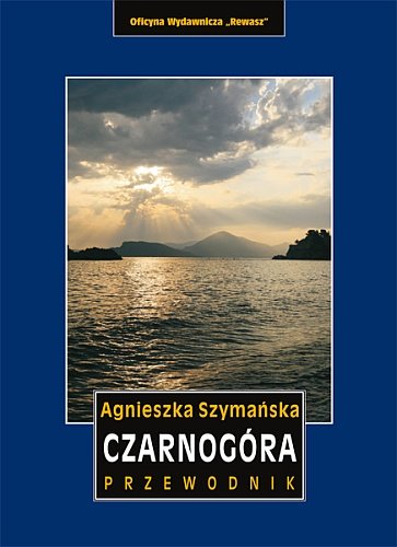 Czarnogóra Szymańska Agnieszka