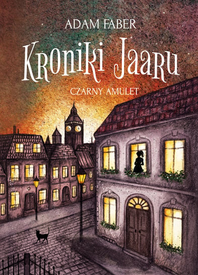 Czarny Amulet. Kroniki Jaaru. Tom 2 Faber Adam