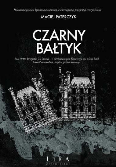 Czarny Bałtyk Paterczyk Maciej