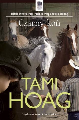 Czarny koń Hoag Tami