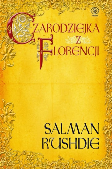 Czarodziejka z Florencji Rushdie Salman