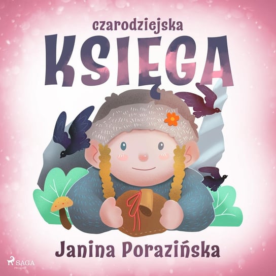 Czarodziejska księga Porazińska Janina