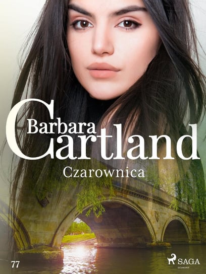 Czarownica. Ponadczasowe historie miłosne Barbary Cartland Cartland Barbara