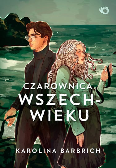 Czarownica wszechwieku. Prosty sposób na bezpamięć. Tom 2 Karolina Barbrich