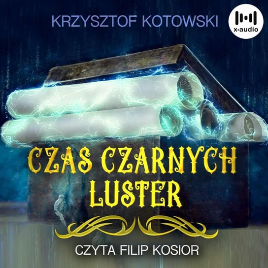 Czas czarnych luster Kotowski Krzysztof