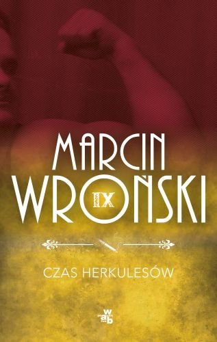 Czas Herkulesów. Komisarz Maciejewski. Tom 9 Wroński Marcin