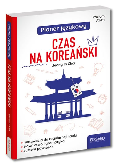 Czas na koreański. Planer językowy Opracowanie zbiorowe
