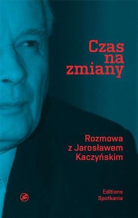 Czas na zmiany Bichniewicz Michał, Rudnicki Piotr M., Kaczyński Jarosław