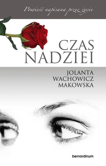 Czas nadziei Wachowicz-Makowska Jolanta