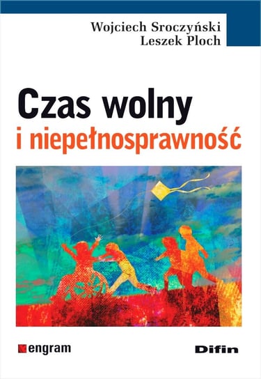 Czas wolny i niepełnosprawność Sroczyński Wojciech, Ploch Leszek