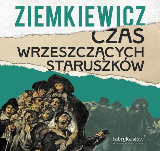 Czas wrzeszczących staruszków Ziemkiewicz Rafał A.